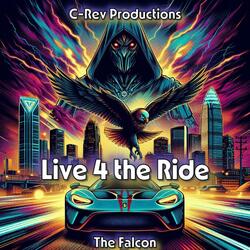 Live 4 the Ride (feat. The Falcon)