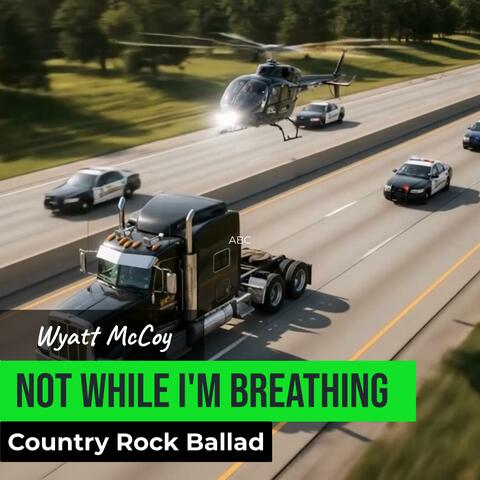 Not While I'm Breathing