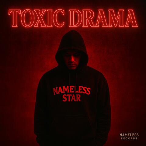 TOXIC DRAMA