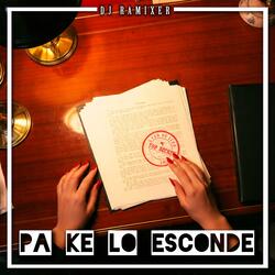 Pa Ke lo Esconde