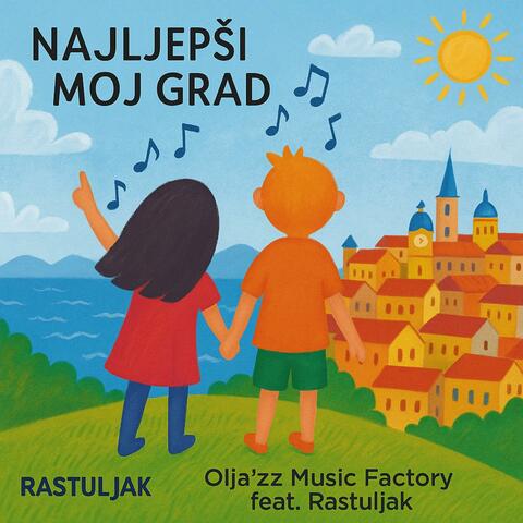 Najljepši je moj grad (feat. Rastuljak)