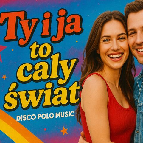 Ty i Ja to cały świat