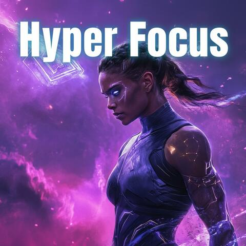 Hyper Focus