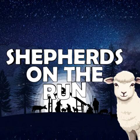 Shepherds on the Run