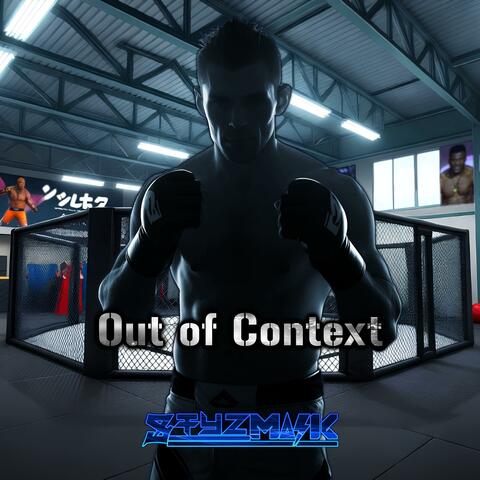 Out of Context (From "UFC Intro")