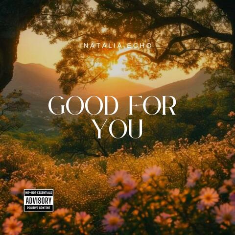 Good For You (feat. Lyrical V)