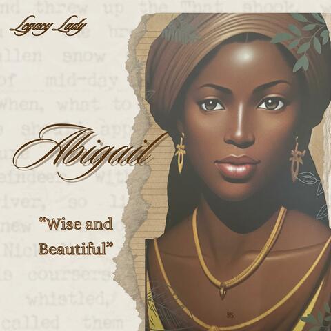 Abigail: Wise and Beautiful