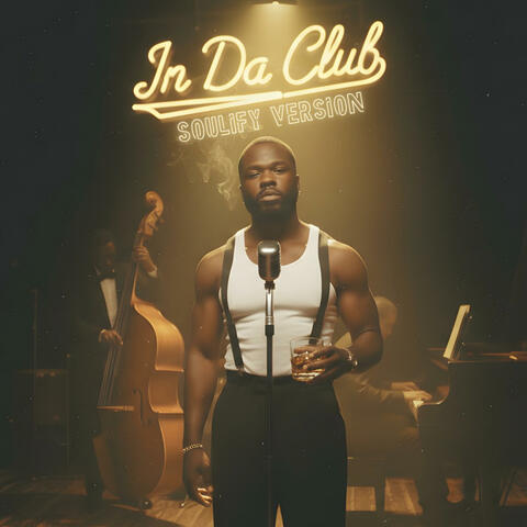 In Da Club (1950's Souls Version)