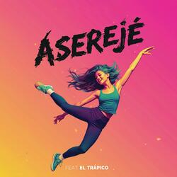 Aserejé (feat. El Trapico)