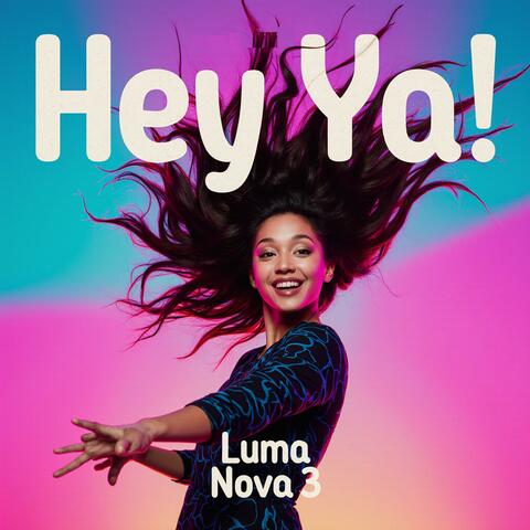 Hey Ya (feat. Luma Nova3)