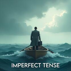 Imperfect Tense (Cover Demo)