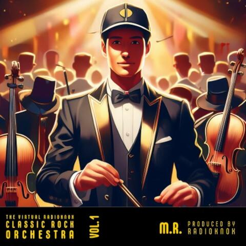 The virtual RADiOKNOX Classic Rock Orchestra, Vol. 1