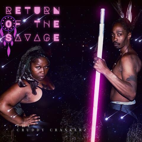 Return Of The Savage