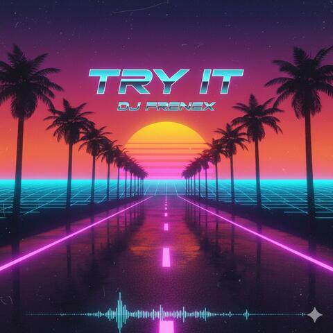 Try it (Synthwave)