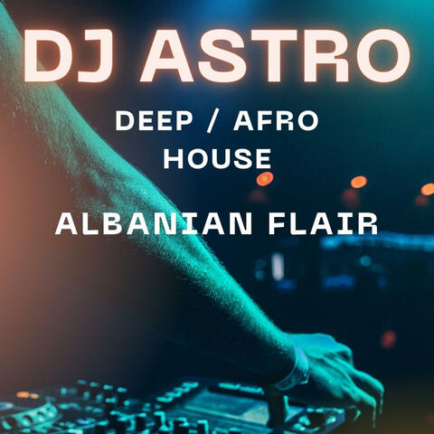 Deep / Afro House (Albanian Flair)