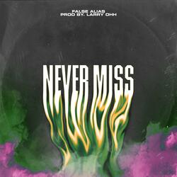 Never Miss
