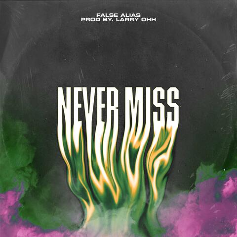 Never Miss