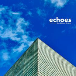 Echoes (feat. skrissen)