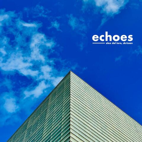 Echoes (feat. skrissen)