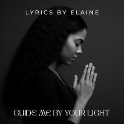 Guide me by Your Light