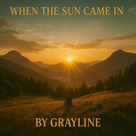 When the Sun Came In