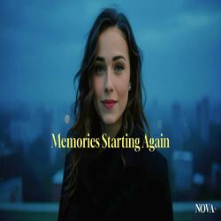 Memories Starting Again