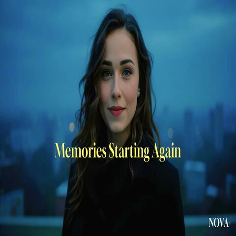 Memories Starting Again