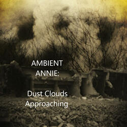Dust Clouds Approaching
