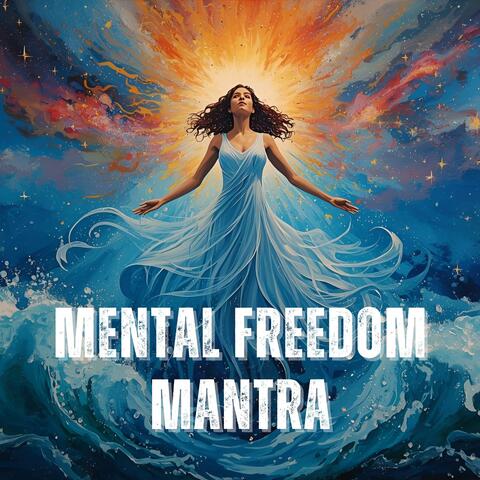 Mental Freedom Mantra