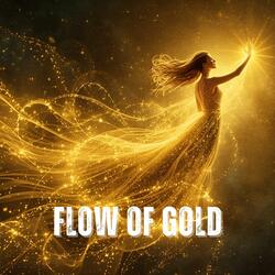 Flow Of Gold