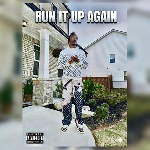 Run It Up Again