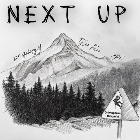 NEXT UP (feat. EPT & DF Galaxy G)