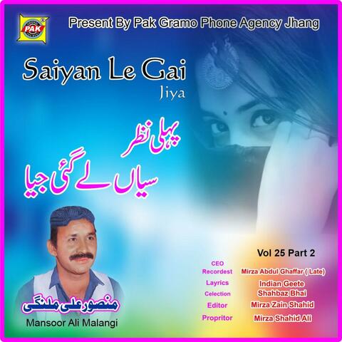 Saiyan Le Gai Jiya Pehli Nazar By Mansoor Ali Malangi Vol-25-Part-2