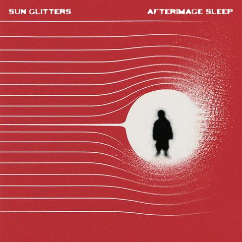 AFTERIMAGE SLEEP