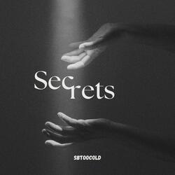 Secrets