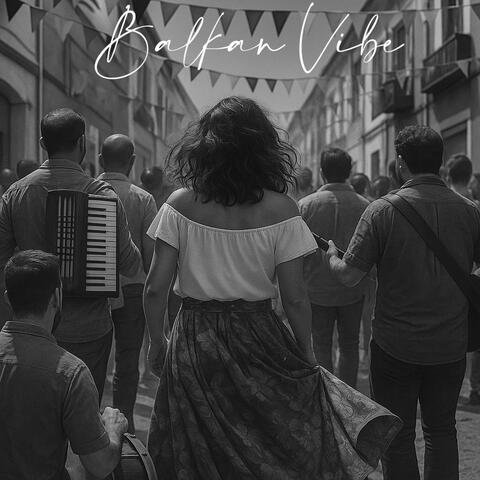 Balkan Vibe