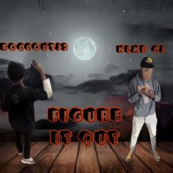 Figure It Out (feat. NLMB CJ)