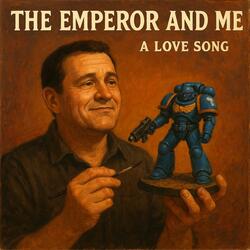 The Emperor and Me