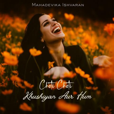 Choti Choti Khushiyan Aur Hum