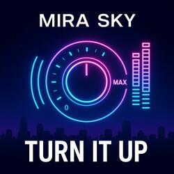 Turn it up