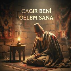 Çagır Beni Gelem Sana