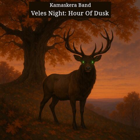 Veles Night: Hour Of Dusk