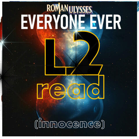 L2 Read (innocence) (feat. Roman Ulysses)