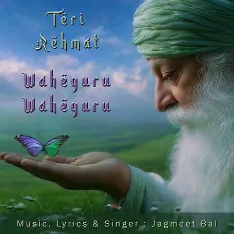 Teri Rehmat | Waheguru | Baba Nanak | ਵਾਹਿਗੁਰੂ ਸ਼ਬਦ #nanakjayanti #waheguru #babananak