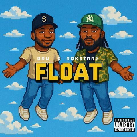 Float (feat. RokstarX)