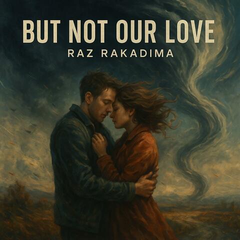 But Not Our Love