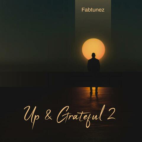 Up & Grateful 2