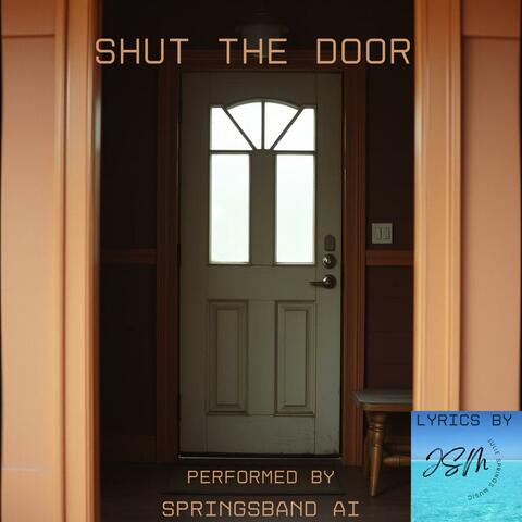 Shut the Door (feat. SpringsBand AI) [Demo]