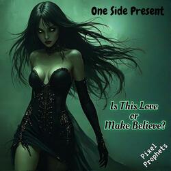 Is This Love or Make Believe