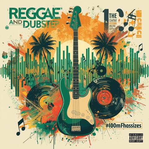 Reggae and Dubstep